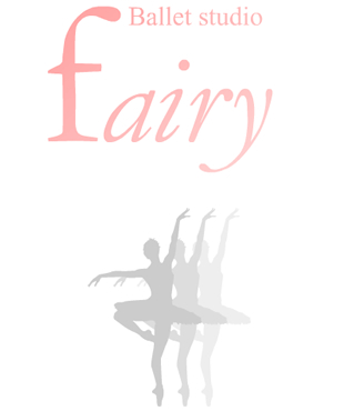 Ballet Studio fairy ／ バレエ スタジオ フェアリー